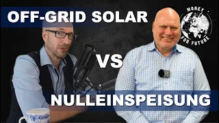 Photovoltaik Off-Grid vs. Nulleinspeisung Solaranlage!