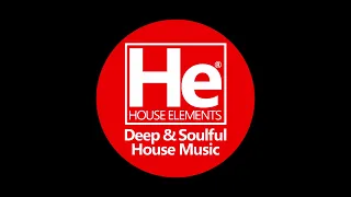 HOUSE elements | Deep Soulful Fix | DEC 25, 22