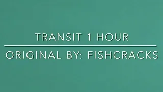 Transit 1 Hour [Kaiju Paradise]