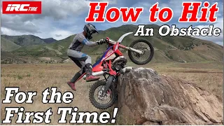 How to Hit an Obstacle for the First Time!