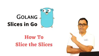 Lets Go | Golang slices |  Slice the Slices in go programming language