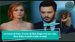 Elçin Sangu's lovemaking scene created a crisis, Barış Arduç could not hide his anger