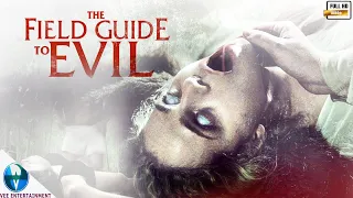 The Field Guide To Evil | Full Movie In Hindi | Marlene Hauser | Luzia Oppermann | Karin Pauer