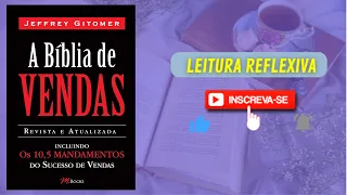 RESUMO DO LIVRO | A BÍBLIA DE VENDAS | JEFFREY GITOMER | #LeituraReflexiva