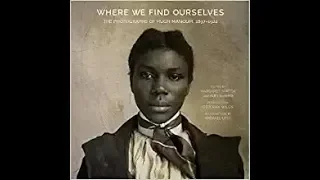 Where We Find Ourselves: The Photographs of Hugh Mangum, 1897–1922