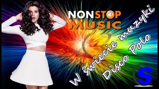 W świecie muzyki Disco Polo  - MIX NON STOP (( Mixed by $@nD3R ))