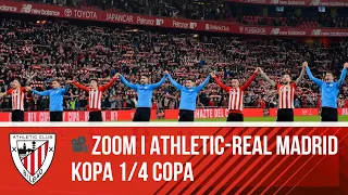 🎥 ZOOM I Noche épica con billete para 'semis' I Athletic Club - Real Madrid