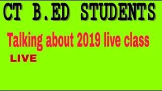 ct and b.ed praparation 2019 live class ପାଇଁ time table ବିଷୟରେ discuss !!