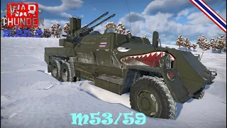 War Thunder : Tank : M53/59 คิดก่อนสาดกระสุน