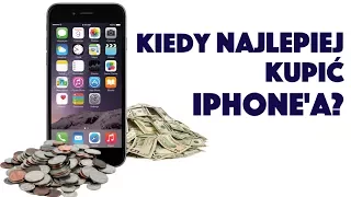 Kiedy NAJLEPIEJ kupić iPhone'a?