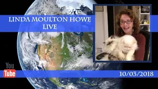 October 3, 2018: Linda Moulton Howe Live.