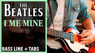 The Beatles - I Me Mine /// BASS LINE [Play Along Tabs]