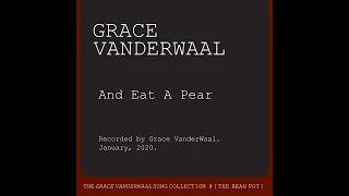 Grace VanderWaal Collection: And Eat a Pear
