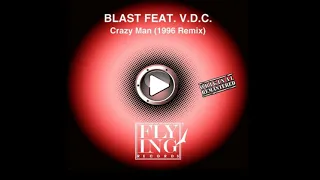 Blast Feat. V.D.C. - Crazy Man (F.O.S. In Progress)