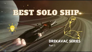 Best Solo Ship: Drekavac Series Part 1