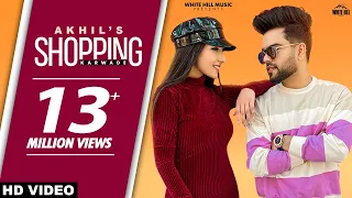 AKHIL : Shopping Karwade (Official Video) BOB | Sukh Sanghera | New Punjabi Songs 2021