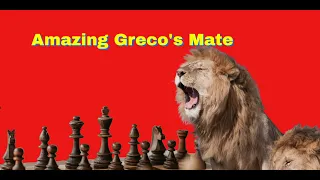 From Centre Game To Amazing Greco's Mate