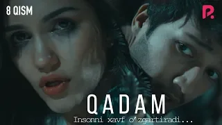 Qadam (o'zbek serial) | Кадам (узбек сериал) 8-qism