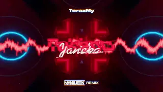 TerazMy - Takiego Janicka (Maniutek Remix)