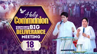 HOLY COMMUNION SUNDAY MEETING ( 18-06-2023 ) ||  Ankur Narula Ministries