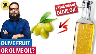 Zaitoon Ka Phal Ya Zaitoon Ka Tel? Olive Fruit vs Olive Oil | Urdu/Hindi | Dr. Ibrahim