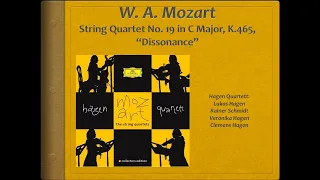 Mozart, String Quartet 19, K.465, "Dissonance" - Video Score - Hagen Quartett