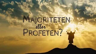 Majoriteten eller profeten | Per-Arne Imsen | Om: profeter och villfarelse