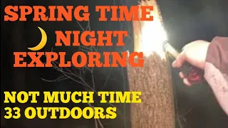 NIGHT EXPLORING : SPRING TIME