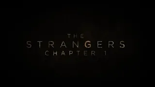 THE STRANGERS Chapter 1 (2024) VO SUB