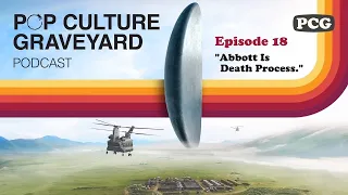 PCG Ep 18: "Abbott Is Death Process."