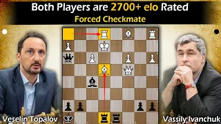 Both Players are 2700+ elo Rated  | Topalov vs Ivanchuk 1999