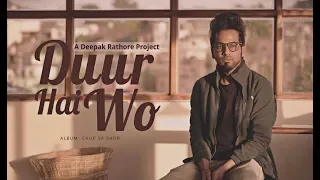 Duur Hai Wo | Teaser | Deepak Rathore Project