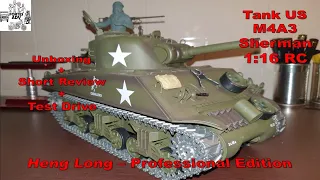 Heng Long Professional Edition Tank Sherman - Unboxing + Short Review + Test Drive