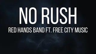 NO RUSH (LIVE) by RED HANDS BAND Ft. FAITH CITY MUSIC