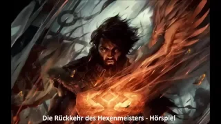 Die Rückkehr des Hexenmeisters Hörspiel --00--00-- Hörspiel Komplett Deutsch Horror By PSD