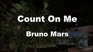 Karaoke♬ Count On Me - Bruno Mars 【No Guide Melody】 Instrumental