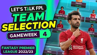 FPL TEAM SELECTION GAMEWEEK 4 | FANTASY PREMIER LEAGUE 2022/23 TIPS