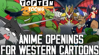 Top 10 Anime Openings for Western Cartoons