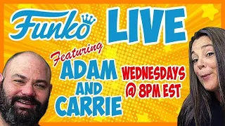 Wednesday Funko Live! With Adam And Carrie!