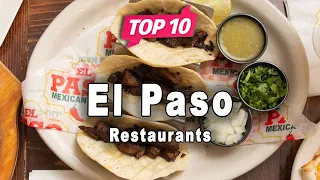 Top 10 Restaurants to Visit in El Paso, Texas | USA - English