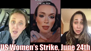 Modern women are "going on strike" on June 24th, 2024.