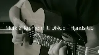 Hands Up Merk & Kremont feat. DNCE /Fingerstyle
