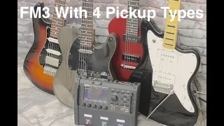 Fractal FM3 Demo with 4 Different Pickup Types