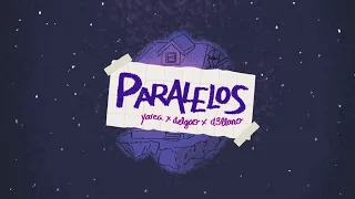 Yarea, Delgao, D3llano - Paralelos