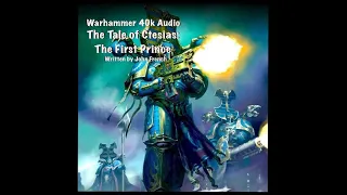 Warhammer 40k Audio! Ahriman & The Tale Of Ctesias.