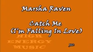 Marsha Raven - Catch Me (I'm Falling In Love) (1983)