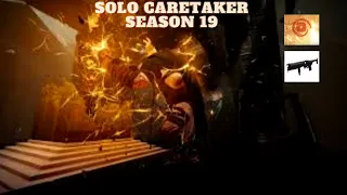 Solo Caretaker / Season 19 / Solar Warlock / [Destiny 2]
