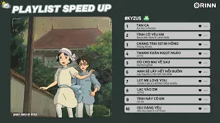 [Playlist Speed Up] Nhạc Speed Up Việt Này Sẽ Giúp Bạn Yêu Đời Hơn :33 / KYZUS