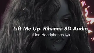 [ZZINITY 8D] Lift Me Up - Rihanna (8D Audio)