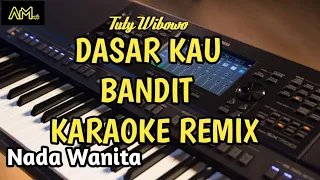 DASAR KAU BANDIT karaoke remix by tuty wibowo | azura musik cover